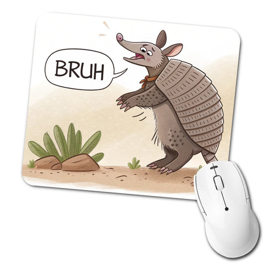 Armadillo Bruh Funny Low Profile Mouse Pad Mat