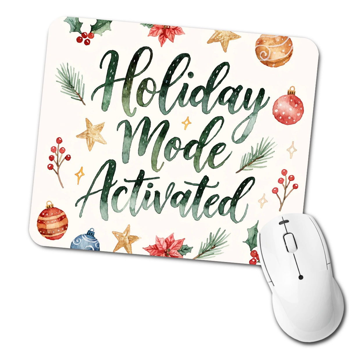 Holiday Mode Activated Christmas Funny Script Low Profile Mouse Pad Mat