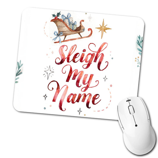 Sleigh Say My Name Christmas Low Profile Mouse Pad Mat