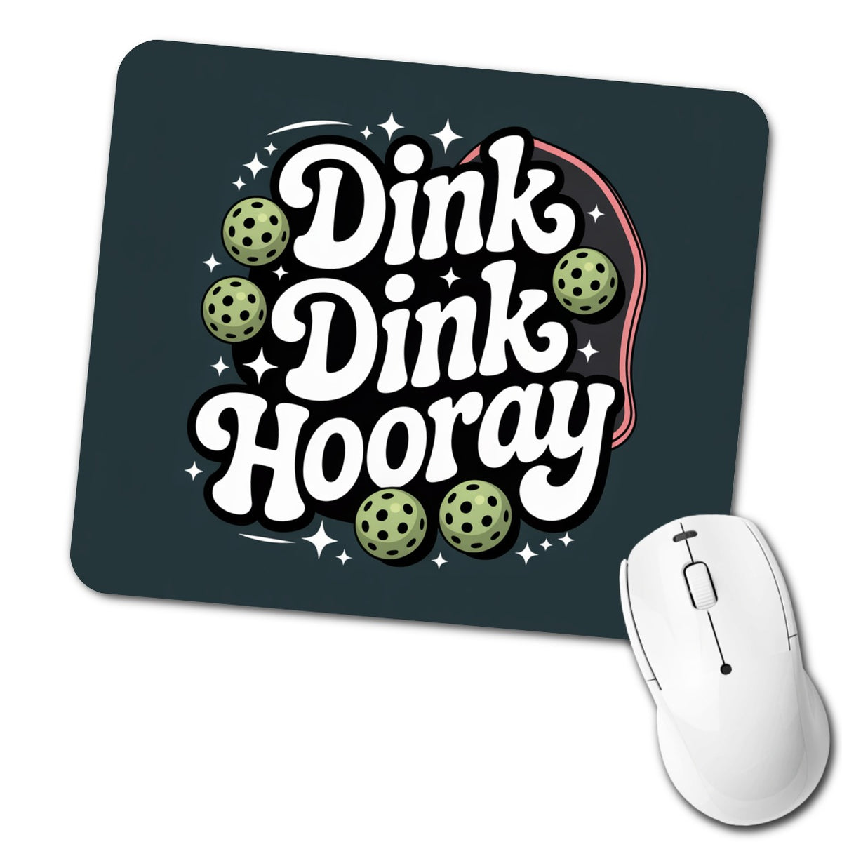 Dink Dink Hooray Pickleball Funny Low Profile Mouse Pad Mat