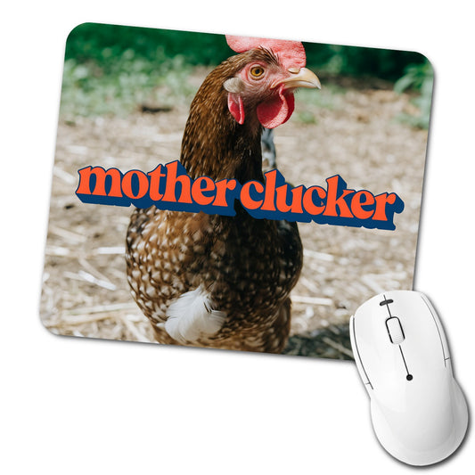 Mother Clucker Chicken Funny Low Profile Mouse Pad Mat