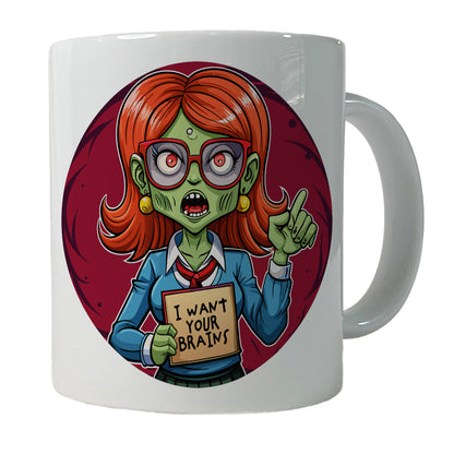 Teacher Zombie Woman I Want Your Brains Ceramic Tea Coffee Mug Cup - 11oz