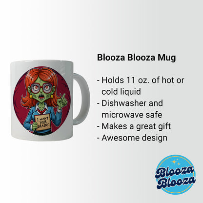 Teacher Zombie Woman I Want Your Brains Ceramic Tea Coffee Mug Cup - 11oz