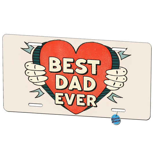 Best Dad Ever Metal Vanity Novelty Tag License Plate for Trucks Cars SUVs
