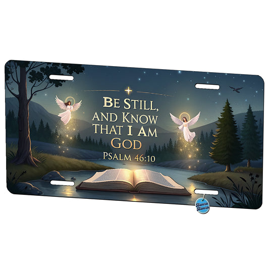 Be Still And Know That I Am God Psalm 46-10 Angels Outdoor Metal Vanity Novelty Tag License Plate for Trucks Cars SUVs