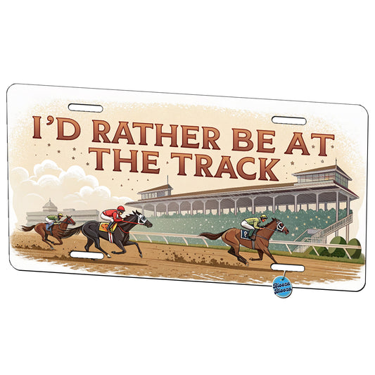I'd Rather Be At The Track Horse Racing Metal Vanity Novelty Tag License Plate for Trucks Cars SUVs