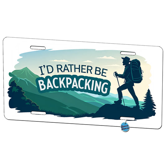 I'd Rather Be Backpacking Traveling Hiking Metal Vanity Novelty Tag License Plate for Trucks Cars SUVs