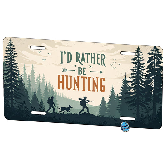 I'd Rather Be Hunting Hunter Metal Vanity Novelty Tag License Plate for Trucks Cars SUVs