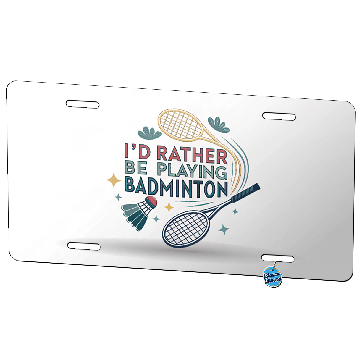 I'd Rather Be Playing Badminton Metal Vanity Novelty Tag License Plate for Trucks Cars SUVs