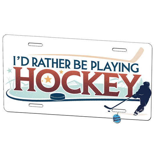 I'd Rather Be Playing Hockey Metal Vanity Novelty Tag License Plate for Trucks Cars SUVs