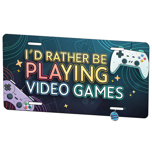 I'd Rather Be Playing Video Games Metal Vanity Novelty Tag License Plate for Trucks Cars SUVs
