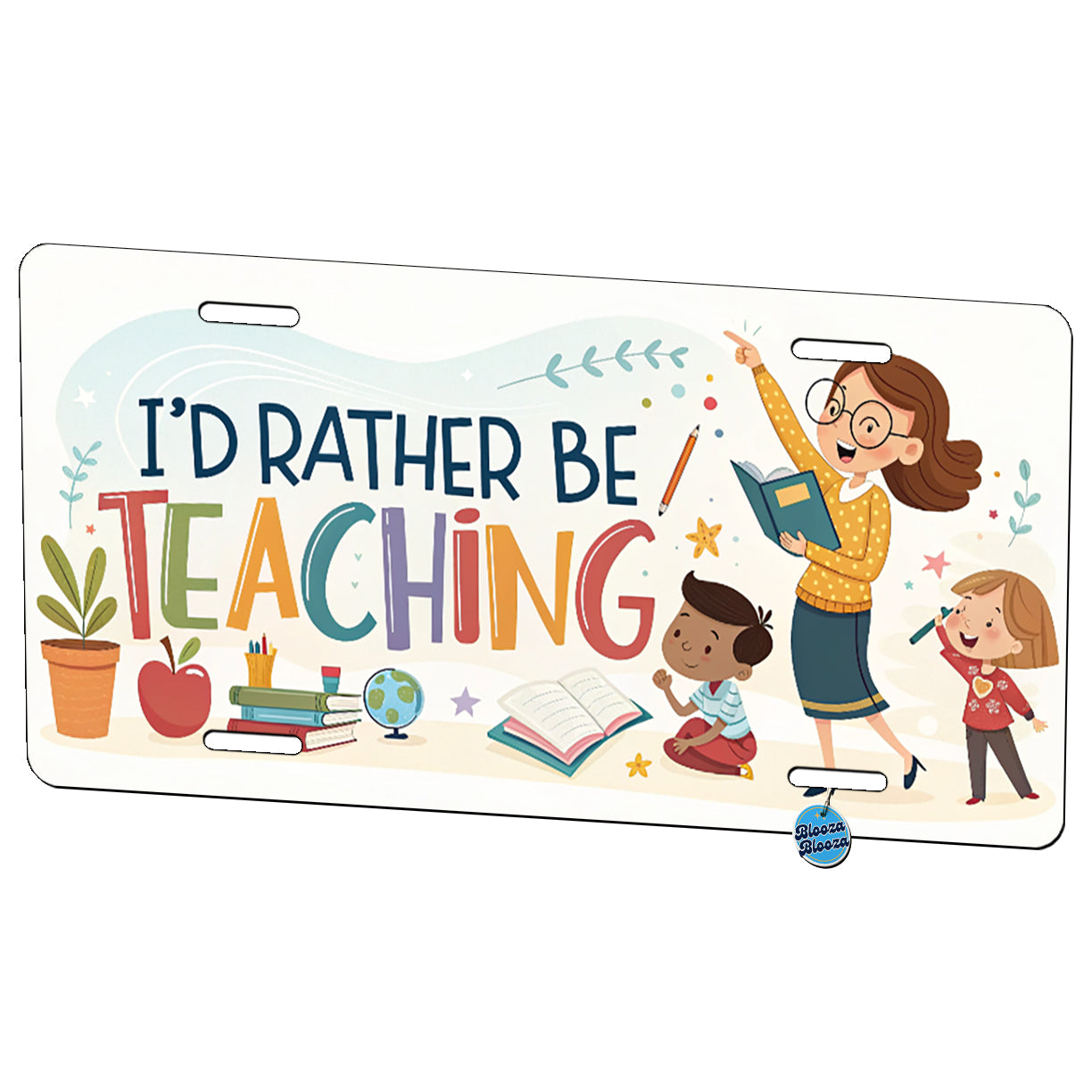 I'd Rather Be Teaching Children Metal Vanity Novelty Tag License Plate for Trucks Cars SUVs
