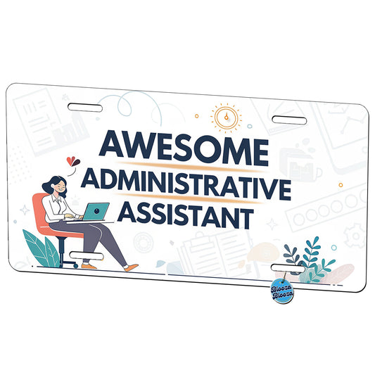 Awesome Administrative Assistant Inspirational Metal Vanity Novelty Tag License Plate for Trucks Cars SUVs