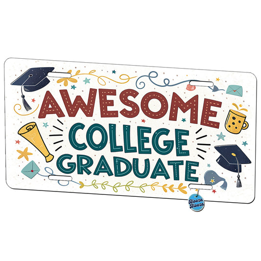 Awesome College Graduate Graduation Inspirational Metal Vanity Novelty Tag License Plate for Trucks Cars SUVs