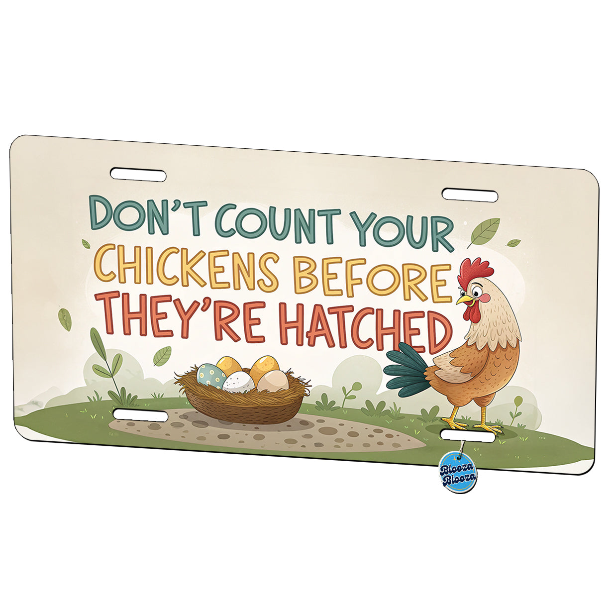 Don't Count Your Chickens Before They're Hatched Funny Saying Metal Vanity Novelty Tag License Plate for Trucks Cars SUVs