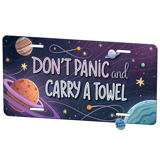 Don't Panic And Carry A Towel Funny Sci-Fi Metal Vanity Novelty Tag License Plate for Trucks Cars SUVs