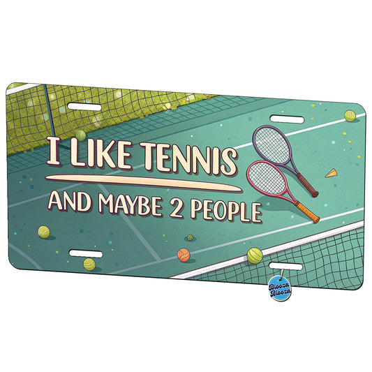 I Like Tennis And Maybe 2 People Funny Metal Vanity Novelty Tag License Plate for Trucks Cars SUVs