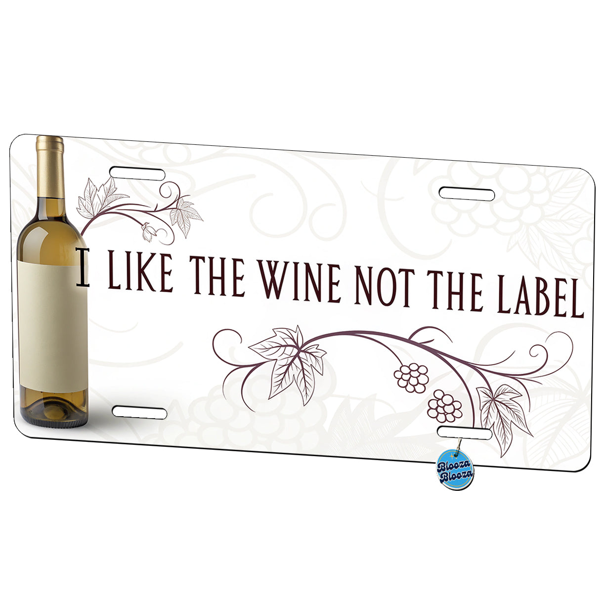 I Like The Wine Not The Label Funny Saying Metal Vanity Novelty Tag License Plate for Trucks Cars SUVs