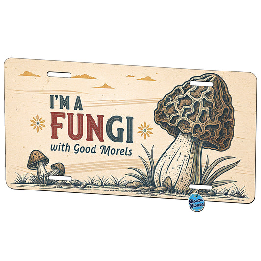 I'm a Fungi with Good Morels Retro Fun Guy Morel Mushroom Funny Metal Vanity Novelty Tag License Plate for Trucks Cars SUVs