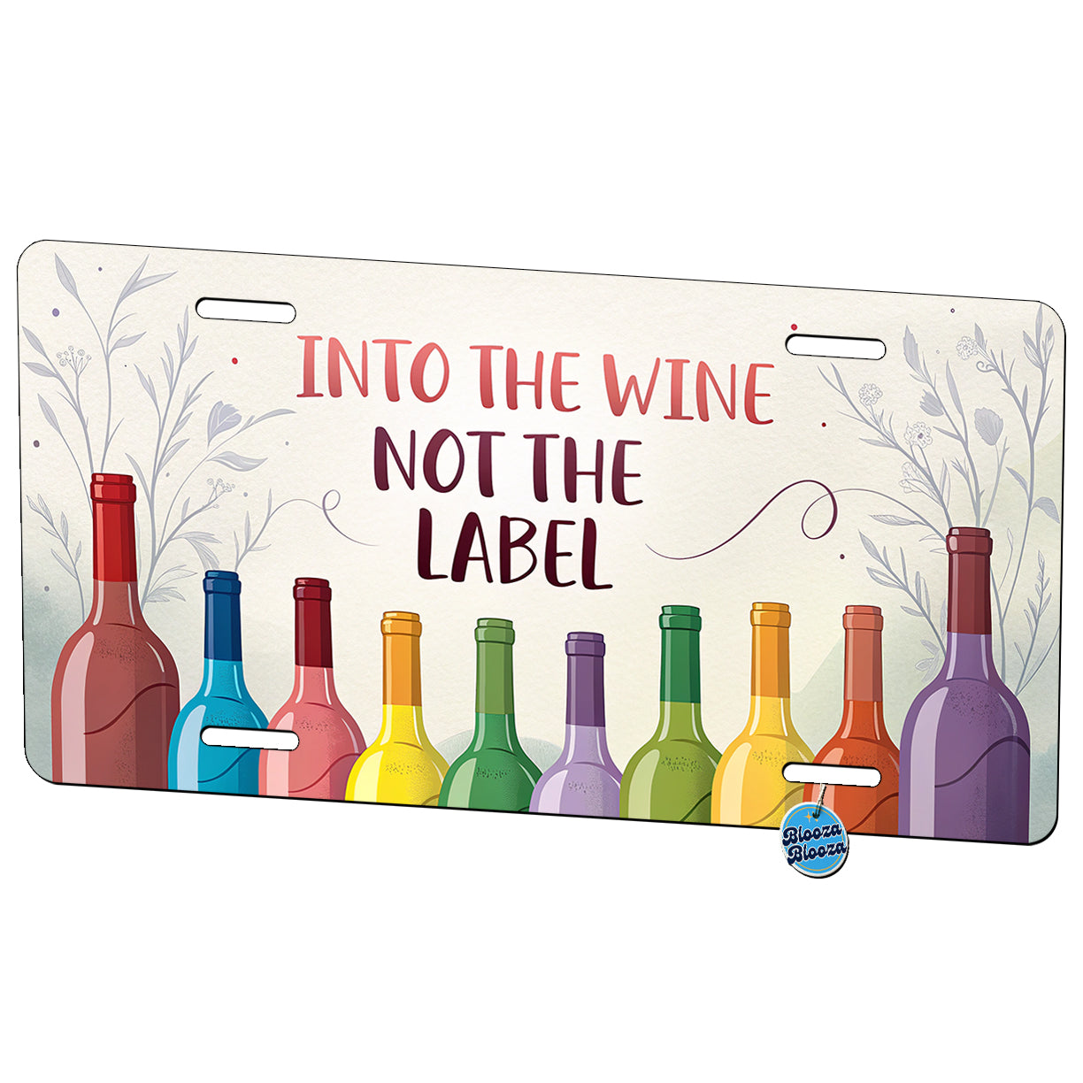 Into The Wine Not The Label Rainbow Bottles Funny Metal Vanity Novelty Tag License Plate for Trucks Cars SUVs