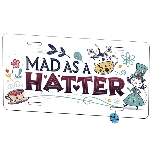 Mad As A Hatter Funny Metal Vanity Novelty Tag License Plate for Trucks Cars SUVs