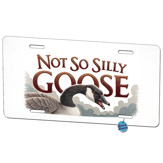 Not So Silly Goose Angry Canadian Goose Funny Metal Vanity Novelty Tag License Plate for Trucks Cars SUVs