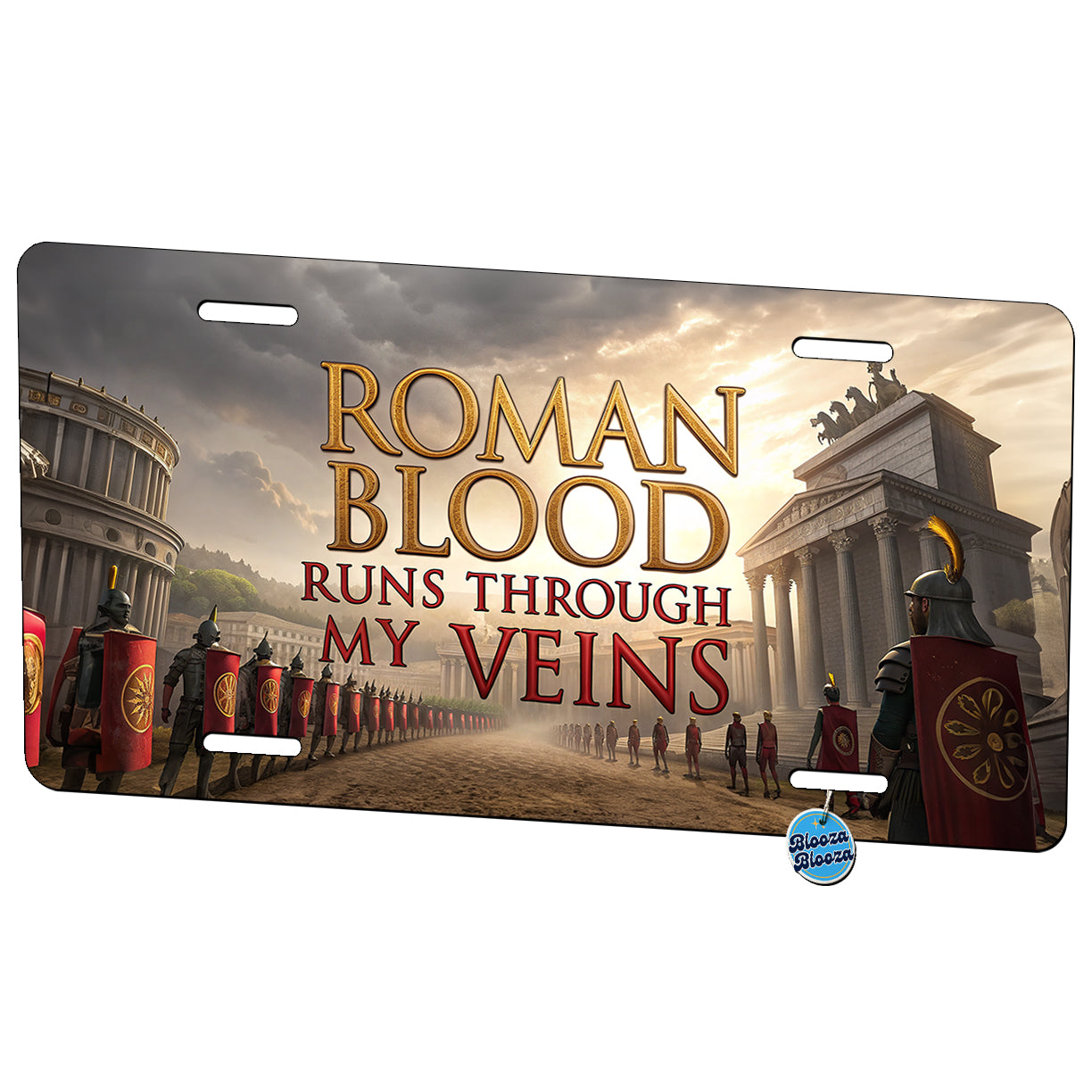 Roman Blood Runs Through My Veins Italian Legions Metal Vanity Novelty Tag License Plate for Trucks Cars SUVs