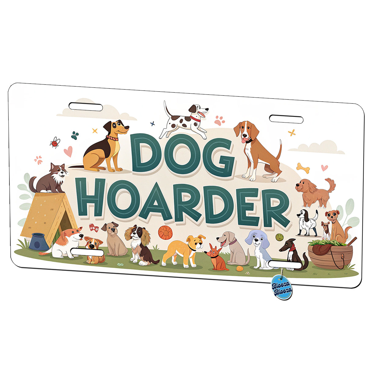 Dog Hoarder Funny Metal Vanity Novelty Tag License Plate for Trucks Cars SUVs
