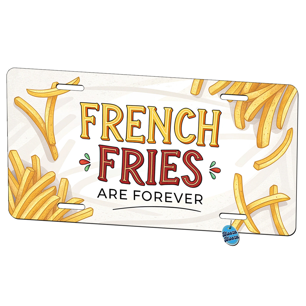 French Fries Are Forever Funny Metal Vanity Novelty Tag License Plate for Trucks Cars SUVs