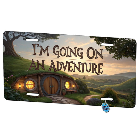 I'm Going On An Adventure Funny Fantasy Metal Vanity Novelty Tag License Plate for Trucks Cars SUVs