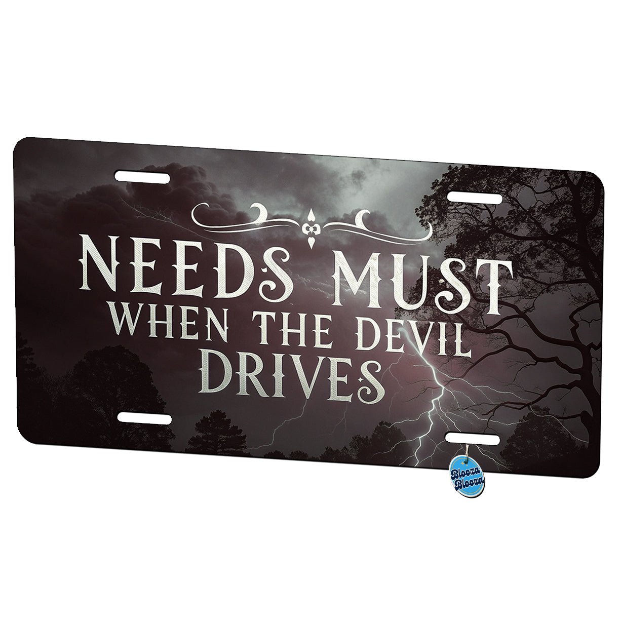 Needs Must When The Devil Drives Old Proverb Metal Vanity Novelty Tag License Plate for Trucks Cars SUVs