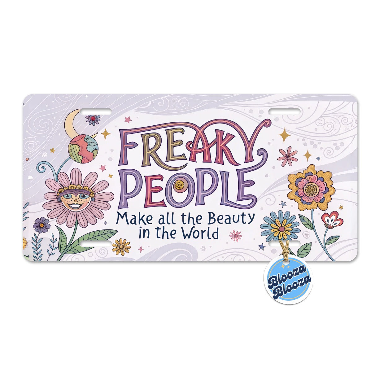 Freaky People Make All The Beauty In The World Funny Metal Vanity Novelty Tag License Plate for Trucks Cars SUVs