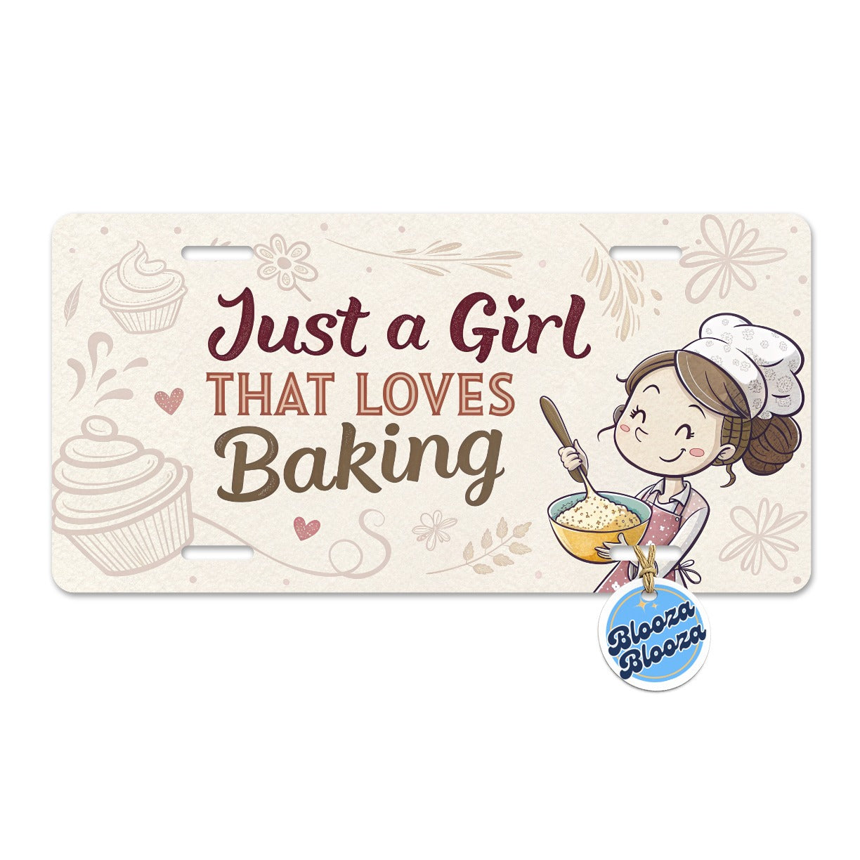 Just A Girl That Loves Baking Funny Metal Vanity Novelty Tag License Plate for Trucks Cars SUVs