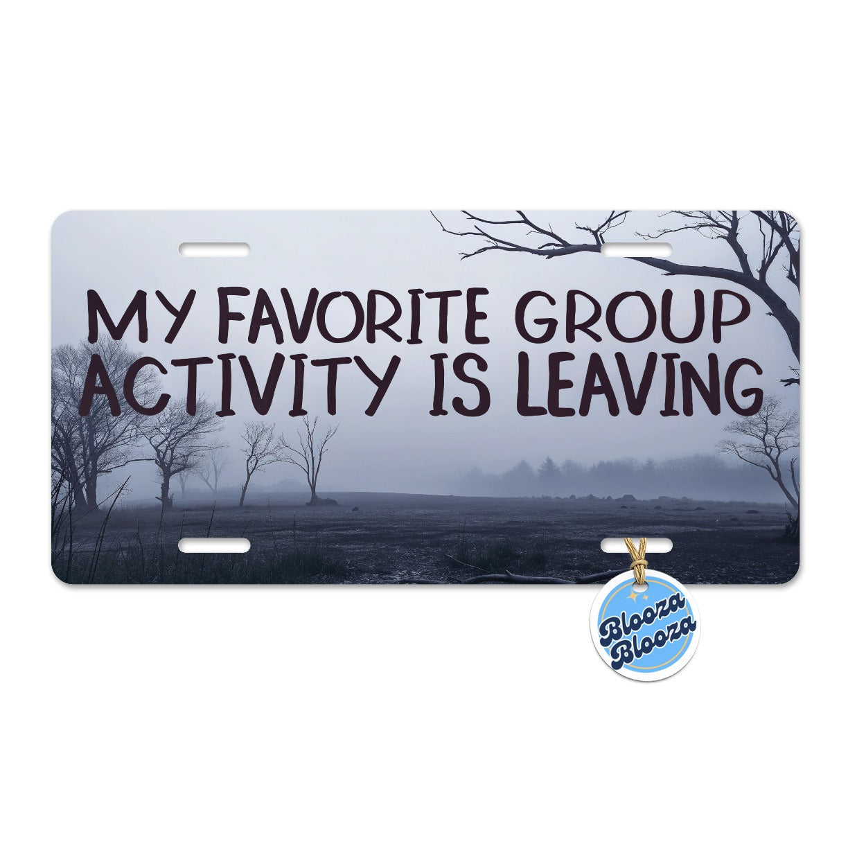 My Favorite Group Activity Is Leaving Metal Vanity Novelty Tag License Plate for Trucks Cars SUVs
