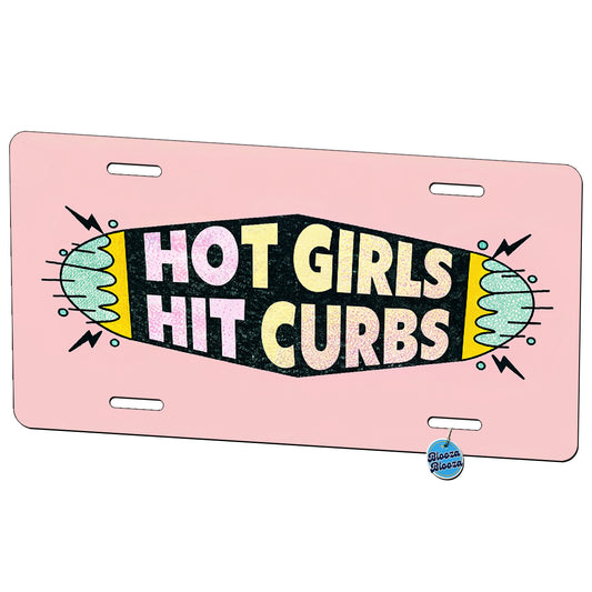 Hot Girls Hit Curbs Funny Pink Metal Vanity Novelty Tag License Plate for Trucks Cars SUVs