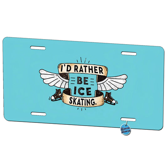 I D Rather Be Ice Skating Metal Vanity Novelty Tag License Plate for Trucks Cars SUVs