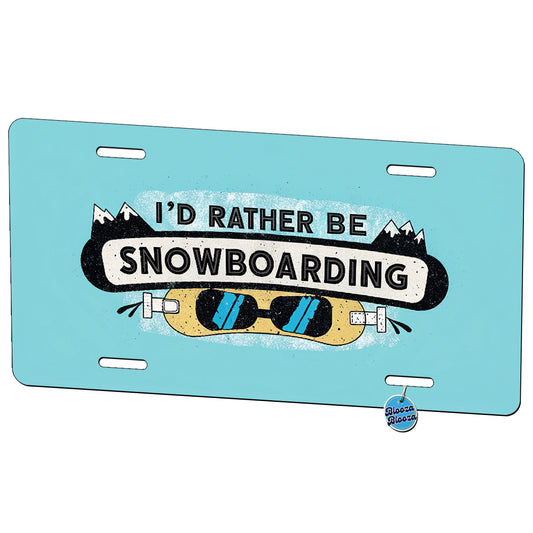 I'd Rather Be Snowboarding Winter Sport Metal Vanity Novelty Tag License Plate for Trucks Cars SUVs