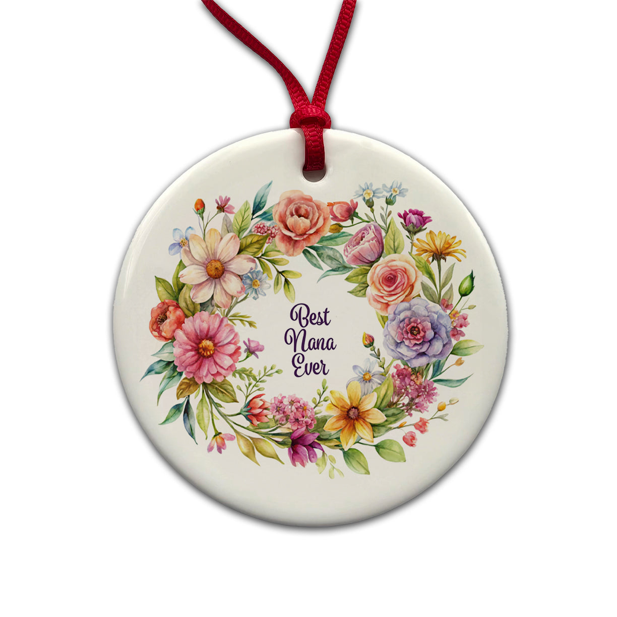 Best Nana Grandma Ever Flowers Round Ceramic Holiday Christmas Tree Ornament