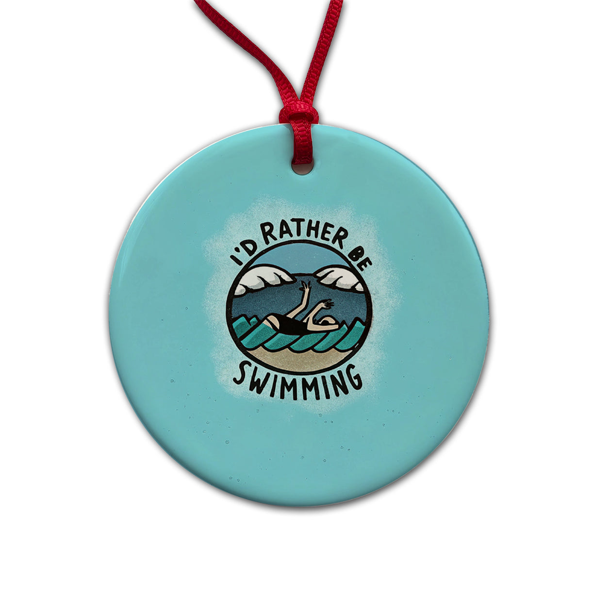 I'd Rather Be Swimming Round Ceramic Holiday Christmas Tree Ornament