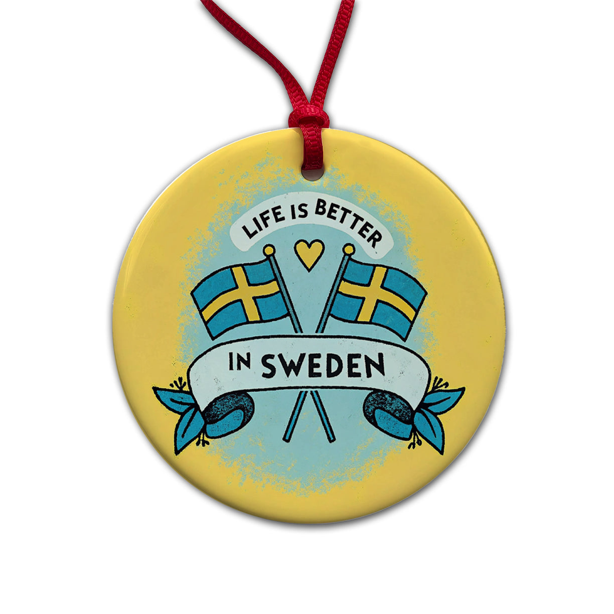 Life Is Better In Sweden Round Ceramic Holiday Christmas Tree Ornament