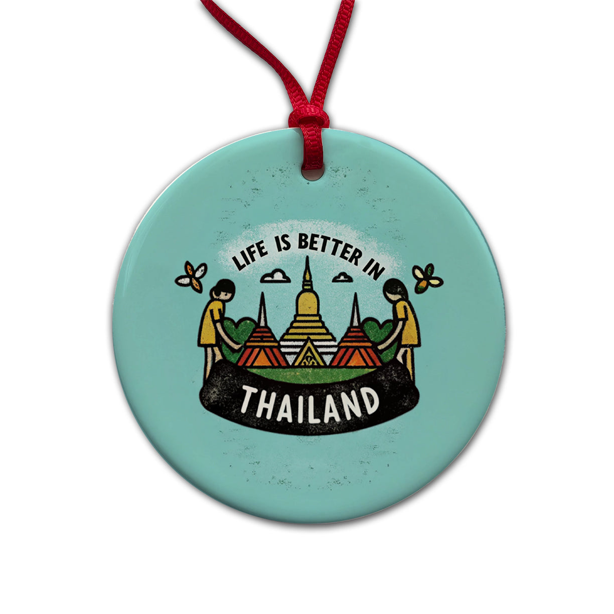 Life Is Better In Thailand Round Ceramic Holiday Christmas Tree Ornament