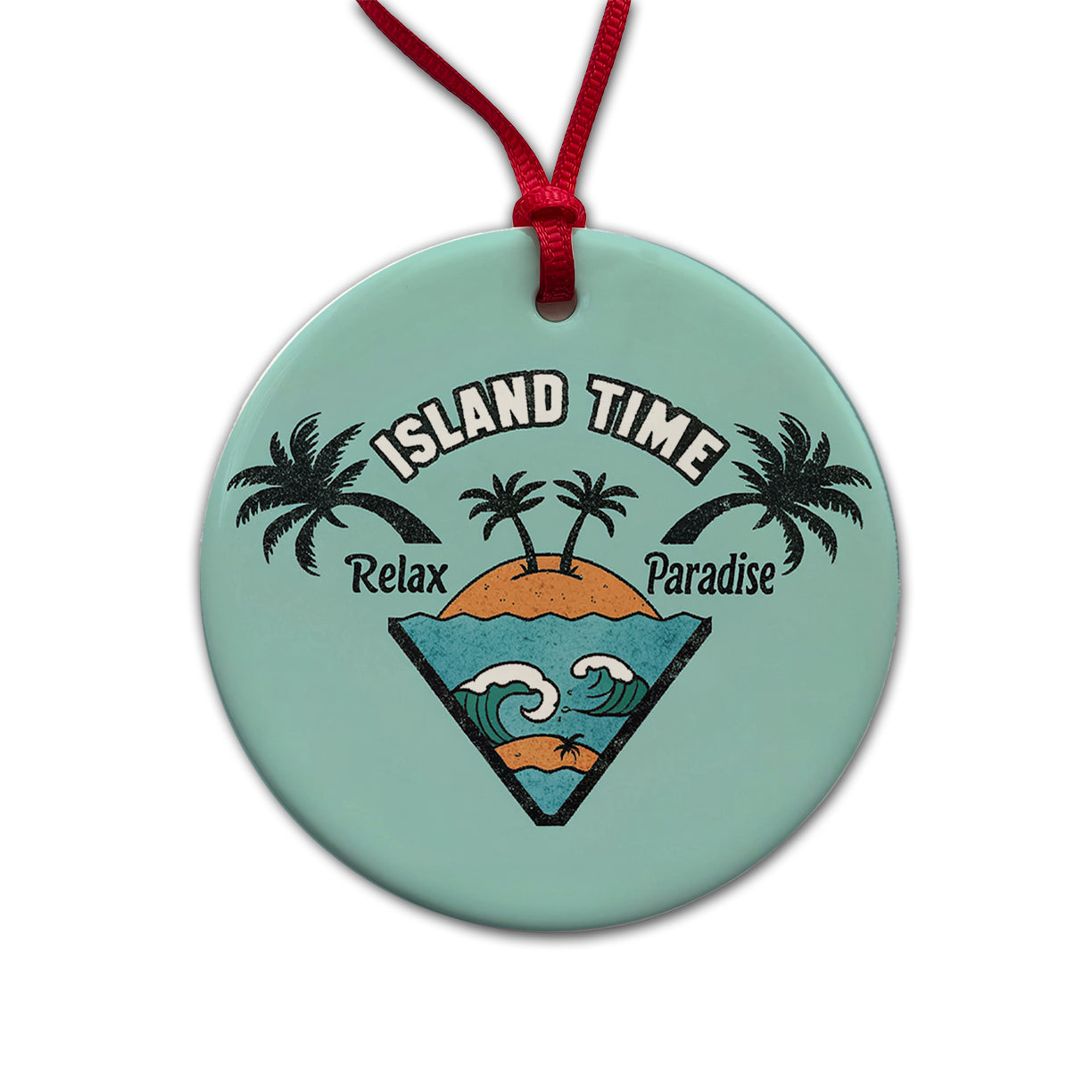 I'm On Island Time Travel Paradise Round Ceramic Holiday Christmas Tree Ornament
