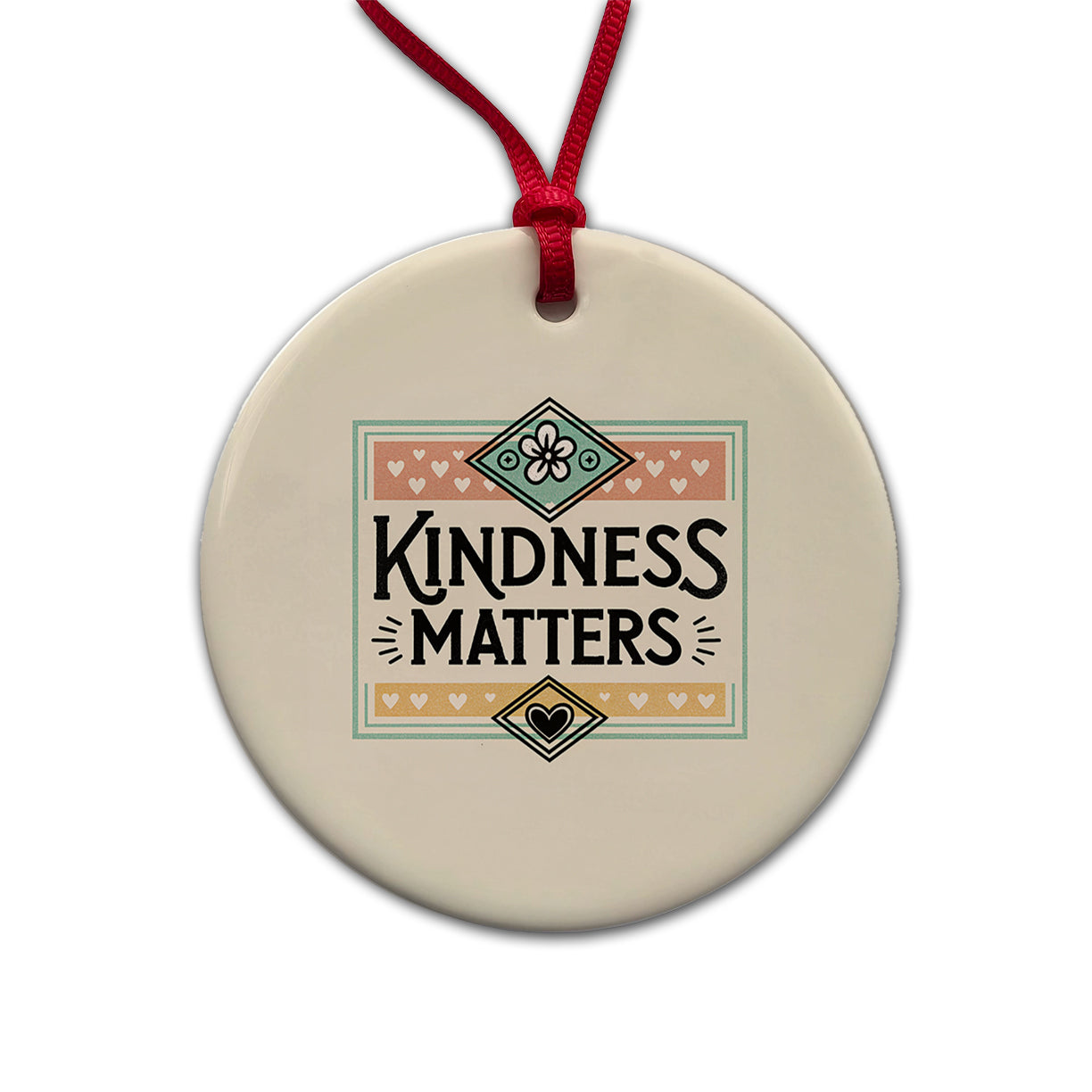 Kindness Matters Round Ceramic Holiday Christmas Tree Ornament