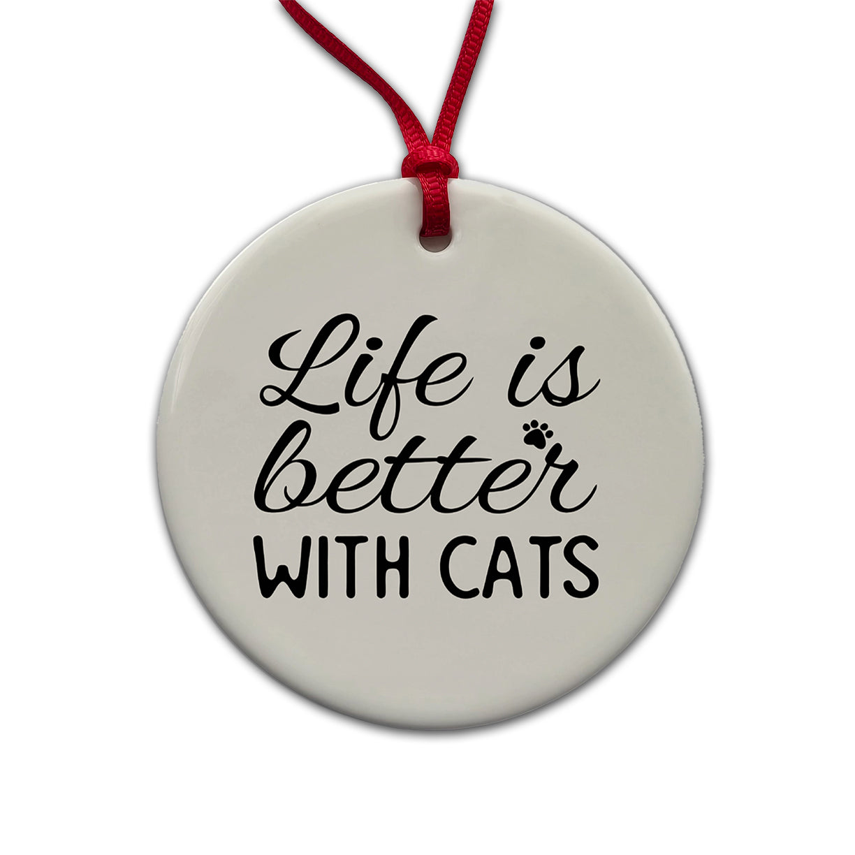 Life Is Better With Cats Gray Black Round Ceramic Holiday Christmas Tree Ornament