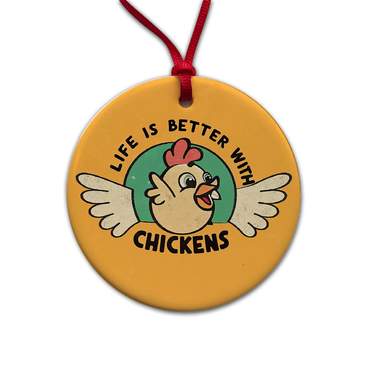 Life Is Better With Chickens Round Ceramic Holiday Christmas Tree Ornament