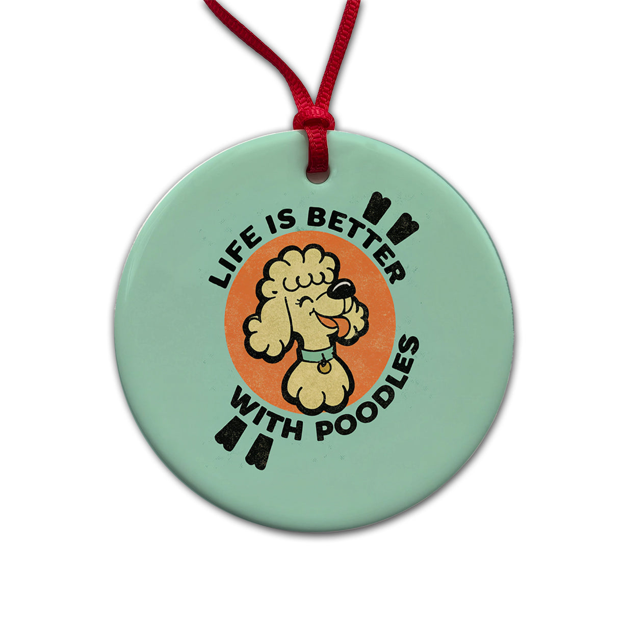 Life Is Better With Poodles Round Ceramic Holiday Christmas Tree Ornament