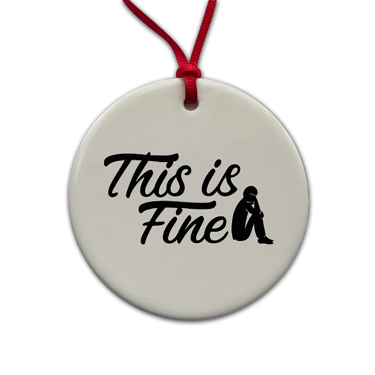 This Is Fine Funny Round Ceramic Holiday Christmas Tree Ornament