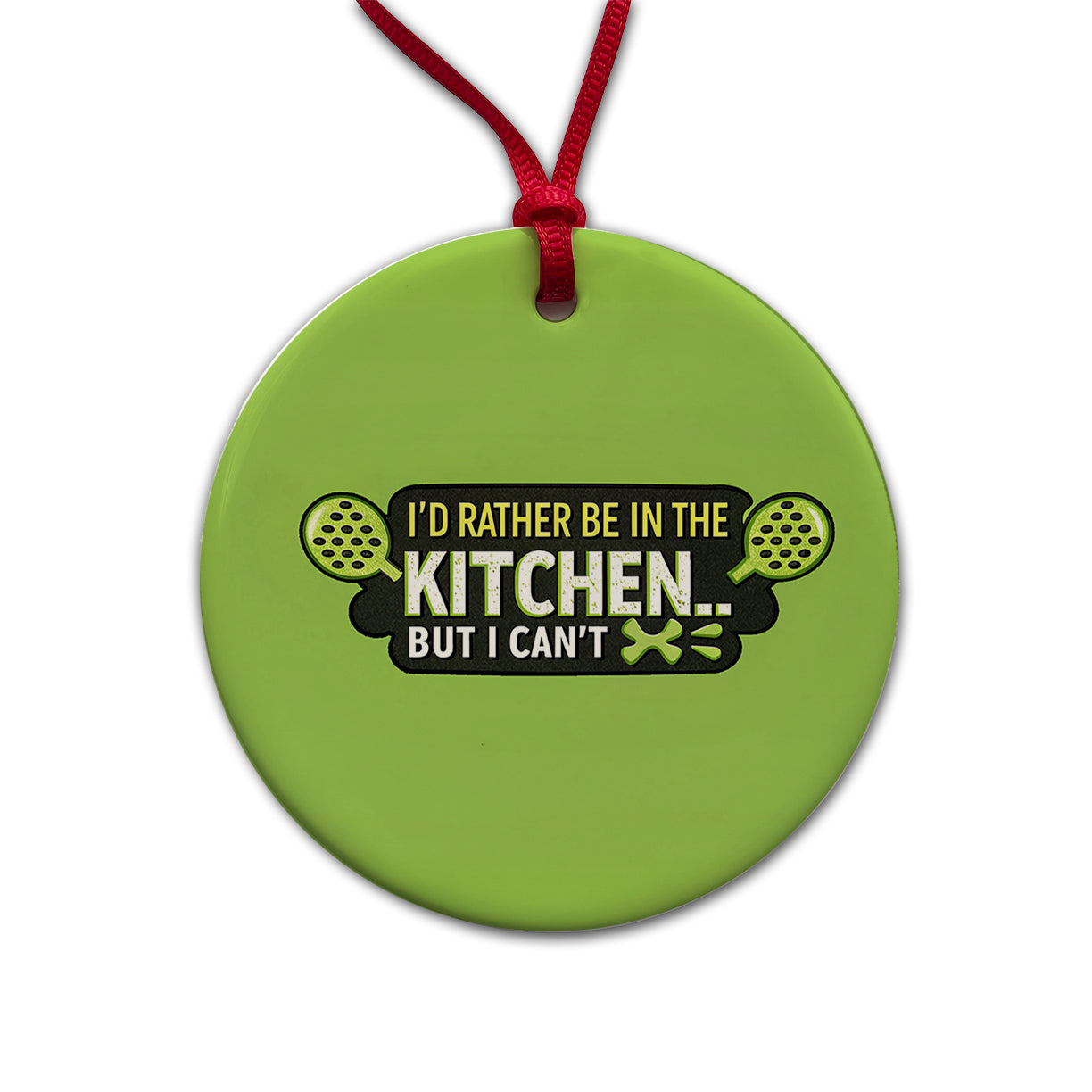 I'd Rather Be In The Kitchen But I Can't Funny Pickleball Round Ceramic Holiday Christmas Tree Ornament