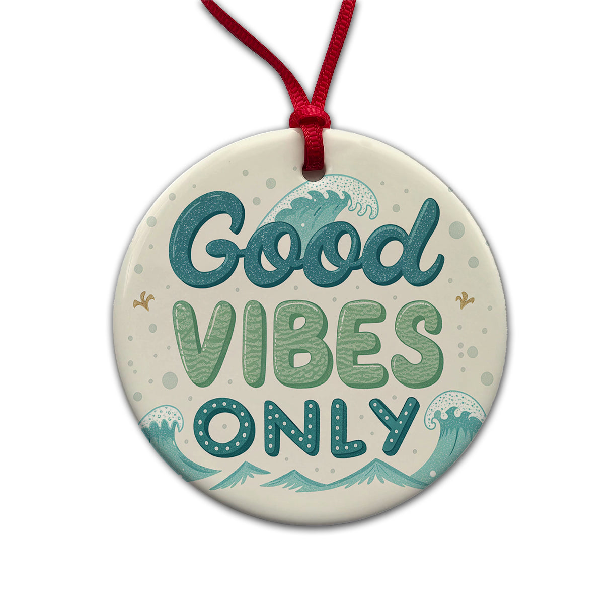 Good Vibes Only Sea Foam Ocean Waves Beach Round Ceramic Holiday Christmas Tree Ornament