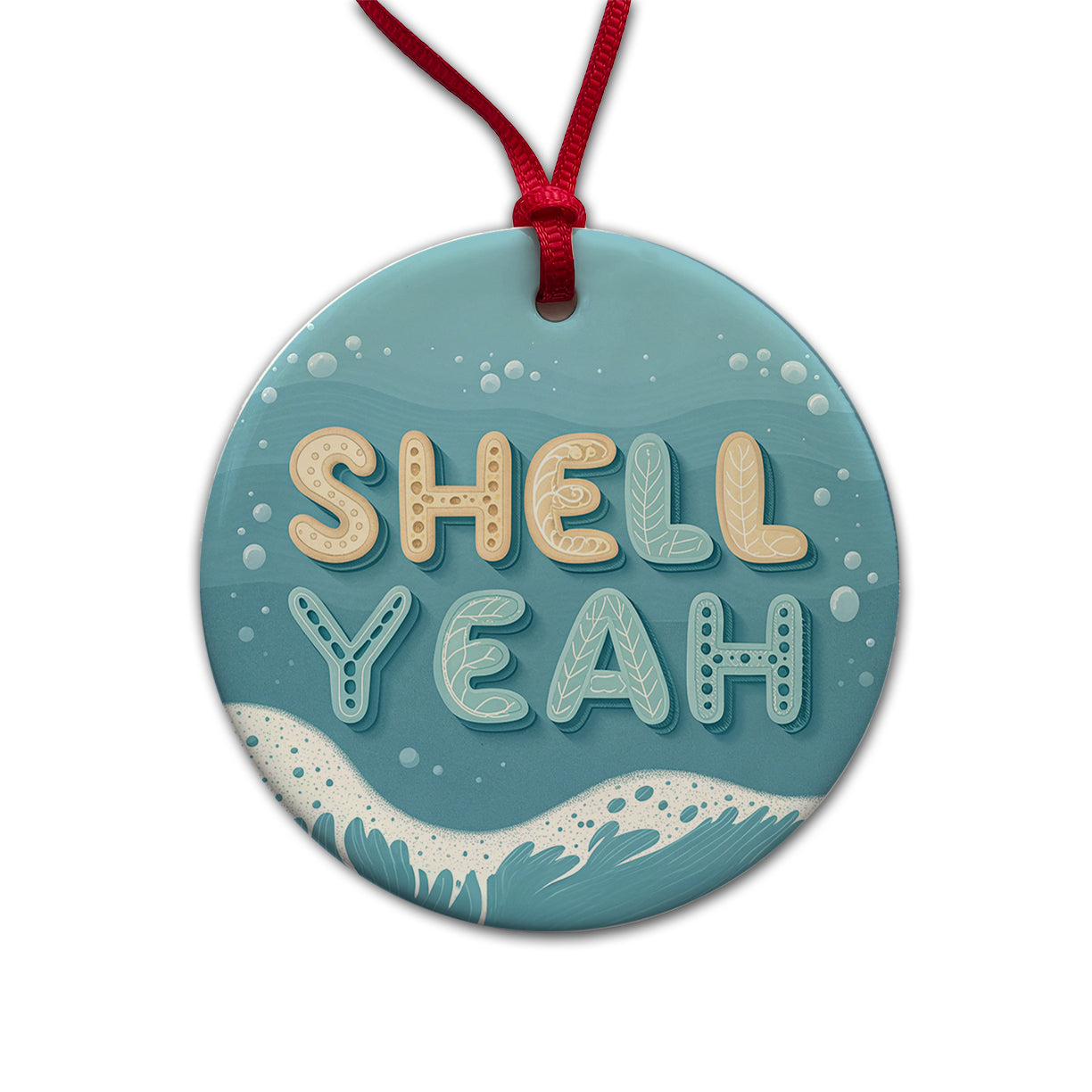 Shell Yeah Sea Foam Ocean Beach Round Ceramic Holiday Christmas Tree Ornament